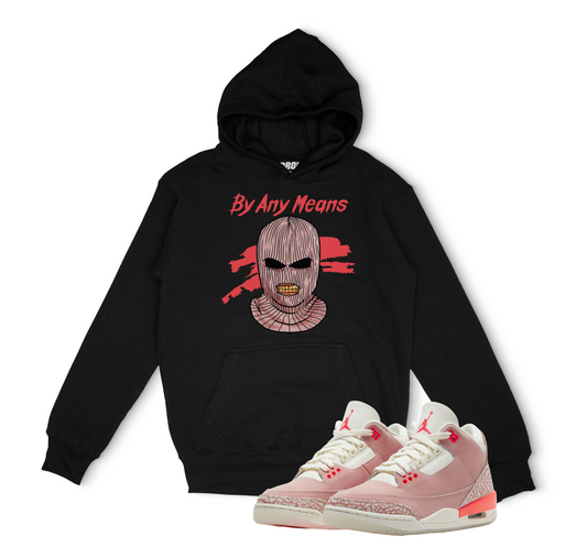Air Jordan 3 Rust Pink I By Any Means Hoodie